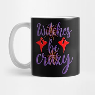 Witches be Crazy, halloween inspired typography design Mug